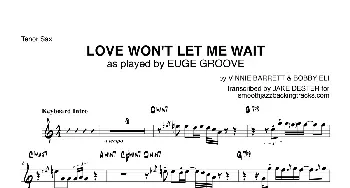 萨克斯谱 | Love Wont Let Me Wait(次中音萨克斯）