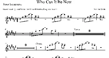 萨克斯谱 | Who CanIt Be Now(次中音萨克斯）