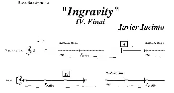 萨克斯谱 | Ingravity(第四乐章）(低音萨克斯分谱)Javier Jacinto