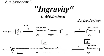 萨克斯谱 | Ingravity(第一乐章）(第二中音萨克斯分谱)Javier Jacinto