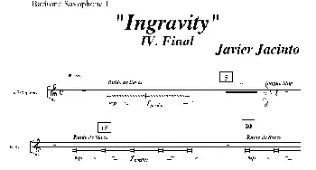 萨克斯谱 | Ingravity(第四乐章）(第一上低音萨克斯分谱)Javier Jacinto