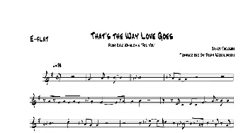 萨克斯谱 | Thats The Way Love Goes(中音萨克斯）