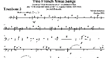 Two French Xmas Songs(第二长号分谱）