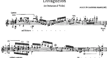 Divagacion(吉他谱) 奥古斯汀·巴里奥斯·曼戈雷(Agustin Barrios Mangore）