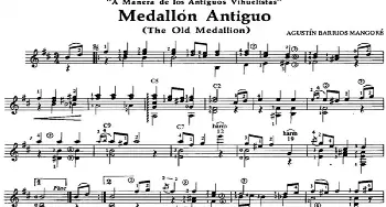 Medallon Antiguo(吉他谱) 奥古斯汀·巴里奥斯·曼戈雷(Agustin Barrios Mangore）