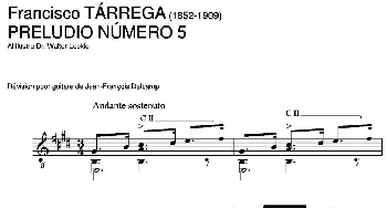 PRELUDIO NUMERO 5(AI ilustre Dr.Walter Leckie)(吉他谱) 弗朗西斯科·泰雷加 Francisco Tarrega (1852-1909)