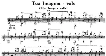 Tua Imagem-vals(吉他谱) 奥古斯汀·巴里奥斯·曼戈雷(Agustin Barrios Mangore）