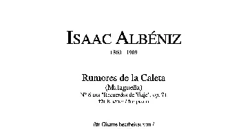 Rumores De La Caleta(No.6 aus 'Recuerdos de Viaje'op.71)(吉他谱) ​伊萨克·阿尔贝尼斯