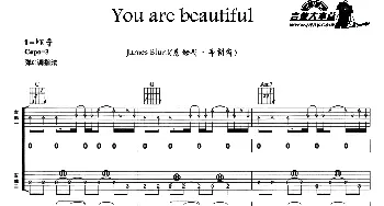 you are beautiful(吉他谱) James Blunt