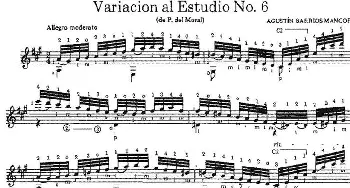 Variacion al Estudio No.6(吉他谱) 奥古斯汀·巴里奥斯·曼戈雷(Agustin Barrios Mangore）