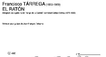 EL RATON(Arreglado para guitarra del"Tango de la Cadera" de Rafael Calleja Gomez(吉他谱) 弗朗西斯科·泰雷加 Francisco Tarrega (1852-1909)