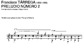 PRELUDIO NUMERO 2(A mi queridisimo discipulo Miguel Llobet)(吉他谱) 弗朗西斯科·泰雷加 Francisco Tarrega (1852-1909)