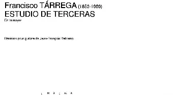 ESTUDIO DE TERCERAS(En la mayor)(吉他谱) 弗朗西斯科·泰雷加 Francisco Tarrega (1852-1909)