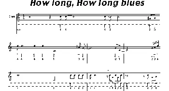 口琴谱 | How long,How long blues(天长地久布鲁斯)(布鲁斯)