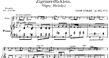 小提琴谱 | 25首小提琴曲合集 Zigeunerstucklein.(Gipsy Melody.)(OSCAR KOHLER. Op.160No.3)(小提琴+钢琴伴奏)BENONI LAGYE