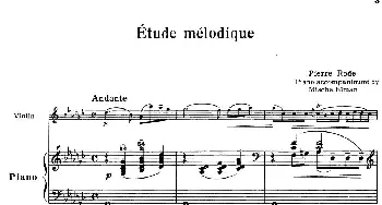 小提琴谱 | Etude melodique(小提琴+钢琴伴奏)Pierre Rode曲 Mischa Elman改编