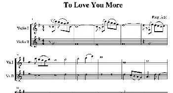 小提琴谱 | To Love You More(电视连续剧《恋人よ》主题曲)(小提琴二重奏)Ping改编