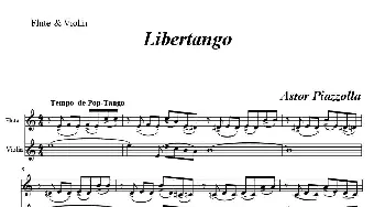 小提琴谱 | Libertango(长笛+小提琴二重奏)Astor Piazzolla