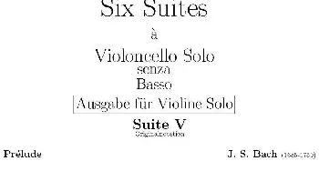 Six Suite Violincello Solo senza Basso(Suite V)(6首无伴奏大提琴组曲·Ⅴ)巴赫