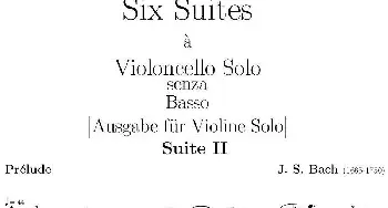 Six Suite Violincello Solo senza Basso(Suite II)(6首无伴奏大提琴组曲·Ⅱ)巴赫