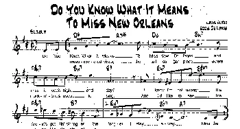 DO YOU KNOW WHAT IT MEANS TO MISS NEW ORLEANS(降B爵士乐谱)