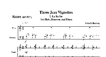 Three jazz vignettes(第一乐章)(长笛巴松钢琴三重奏)