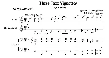 Three jazz vignettes(第二乐章)(长笛中萨钢琴三重奏总谱)