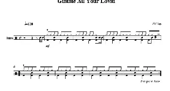 Gimme All Your Lovin(鼓谱)