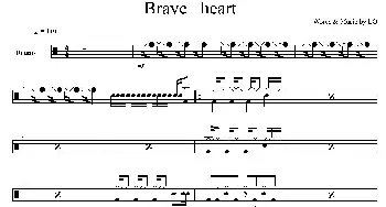 Brave heart(鼓谱)