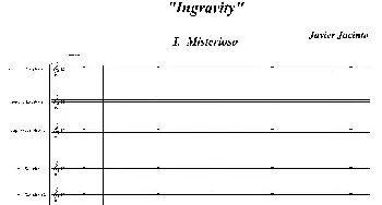 Ingravity(第一乐章)(总谱)  Javier Jacinto